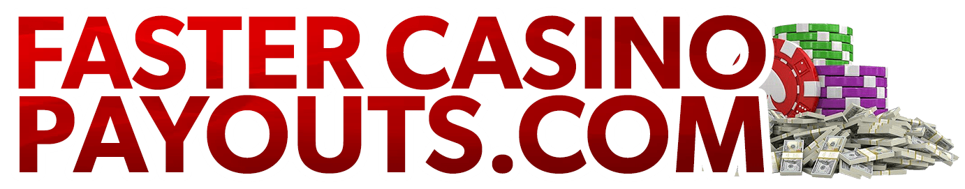Faster Casino Payouts